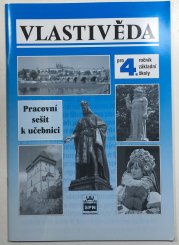 Vlastivěda pro 4. ročník ZŠ - pracovní sešit - 