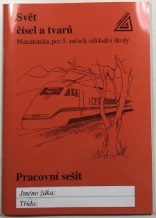 Matematika pro 5.ročník - Svět čísel a tvarů - pracovní sešit