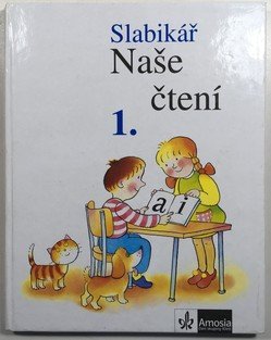 Slabikář - Naše čtení 1.