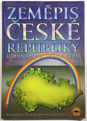 Zeměpis České republiky - Učebnice pro střední školy