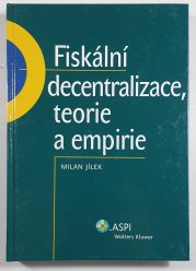 Fiskální, decentralizace, teorie a empirie - 