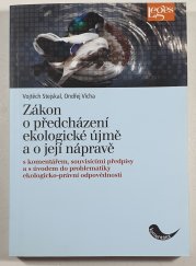 Zákon o předcházení ekologické újmě a o její nápravě - s komentářem