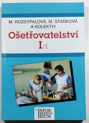 Ošetřovatelství I. / 1 - pro střední zdravotnické školy