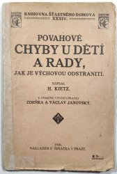 Povahové chyby u dětí a rady, jak je výchovou odstraniti. - 