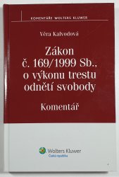 Zákon č. 169/1999 Sb., o výkonu trestu a odnětí svobody - Komentář - 