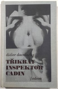 Třikrát /3x/ inspektor Cadin