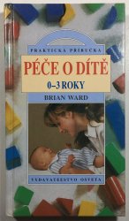 Péče o dítě 0-3 roky - 