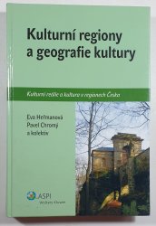 Kulturní regiony a geografie kultury - Kulturní reálie a kultura v regionech Česka