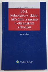 Účet, jednorázový vklad, akreditiv a inkaso v občanském zákoníku - 