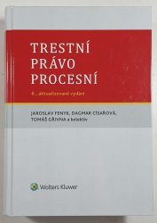 Trestní právo procesní - 6., aktualizované vydání - 