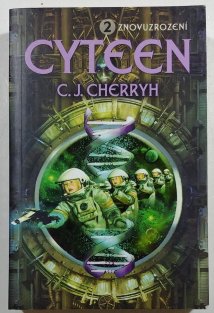 Cyteen 2 - Znovuzrození