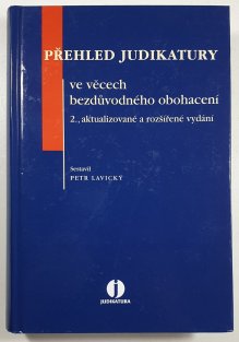 Přehled judikatury ve věcech bezdůvodného obohacení - 2., aktualizované a rozšířené vydání