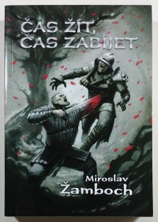 Čas žít, čas zabíjet