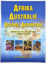 Afrika, Austrálie, Oceánie, Antarktida - sešitový atlas pro ZŠ a víceletá gymnázia - 
