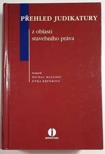 Přehled judikatury z oblasti stavebního práva