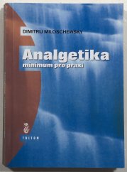 Analgetika: minimum pro praxi - 