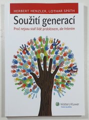 Soužití generací - Proč nejsou staří lidé problémem, ale řešením