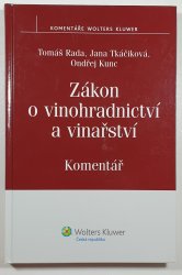 Zákon o vinohradnictví a vinařství - Komentář - 