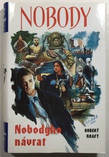 Nobody - Nobodyho návrat
