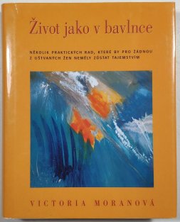 Život jako v bavlnce