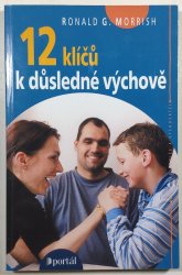 12 klíčů k důsledné výchově - 