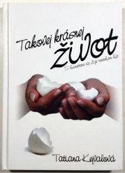 Takovej krásnej život - 