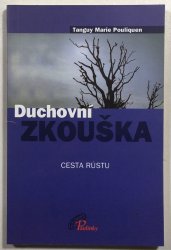 Duchovní zkouška - Cesta růstu - 