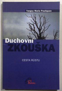 Duchovní zkouška - Cesta růstu