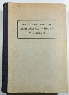 Zemědělská výroba v číslech