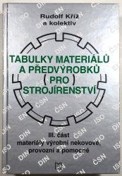 Tabulky materiálů a předvýrobků pro strojírenství III. - 