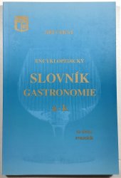 Encyklopedický slovník gastronomie A-K - 