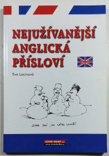 Nejužívanější anglická přísloví