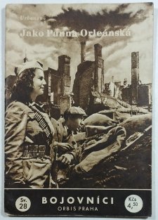Bojovníci sv. 28 - Jako Panna Orleánská