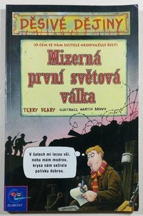 Děsivé dějiny - Mizerná první světová válka