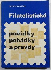 Filatelistické povídky, pohádky a pravdy - 