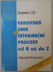 Evropská unie a integrační procesy od A až do Z - 