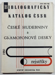 Bibliografický katalog ČSSR - České hudebniny a gramofonové desky 1980