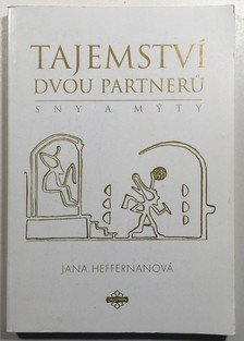 Tajemství dvou partnerů  - Sny a mýty