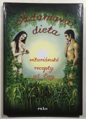 Adamova dieta - Vitariánské recepty od Evy - 