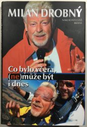 Co bylo včera, nemůže být i dnes - 