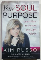 Your Soul Purpose - Learn How to Access the Light Within