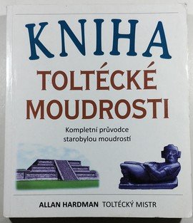 Kniha toltécké moudrosti