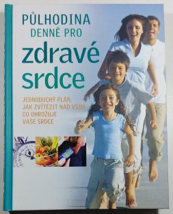 Půlhodina denně pro zdravé srdce