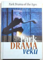 Park Drama věků - Park Drama of the Ages