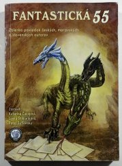 Fantastická 55 ( slovensky a česky ) - Zbierka poviedok českých, moravských a slovenských autorov