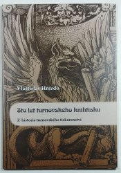 Sto let turnovského knihtisku - Z historie turnovského tiskárenství