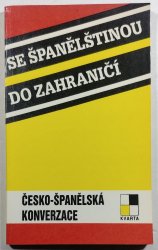 Se španělštinou do zahraničí - česko-španělská konverzace