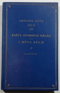 Květy intimních nálad / Z mého kraje
