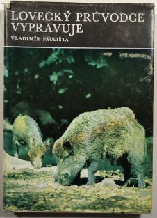 Lovecký průvodce vypravuje