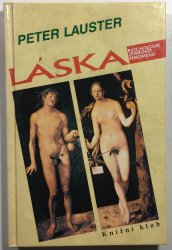 Láska - Psychologie jednoho fenoménu - 